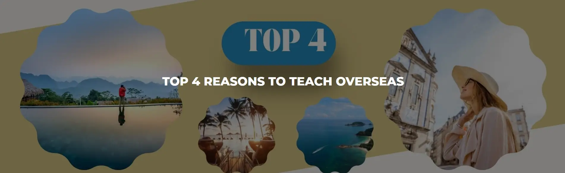 Top 4 Reasons to Teach Overseas